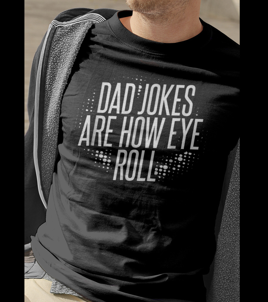 Dad Jokes Are How Eye Roll Retro Dots Humor T-Shirt