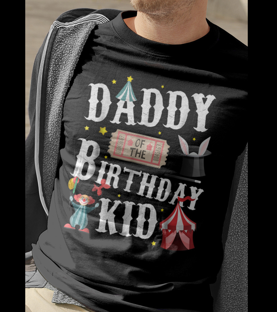 Daddy Of The Birthday Kid Circus Ringmaster Dad T-Shirt