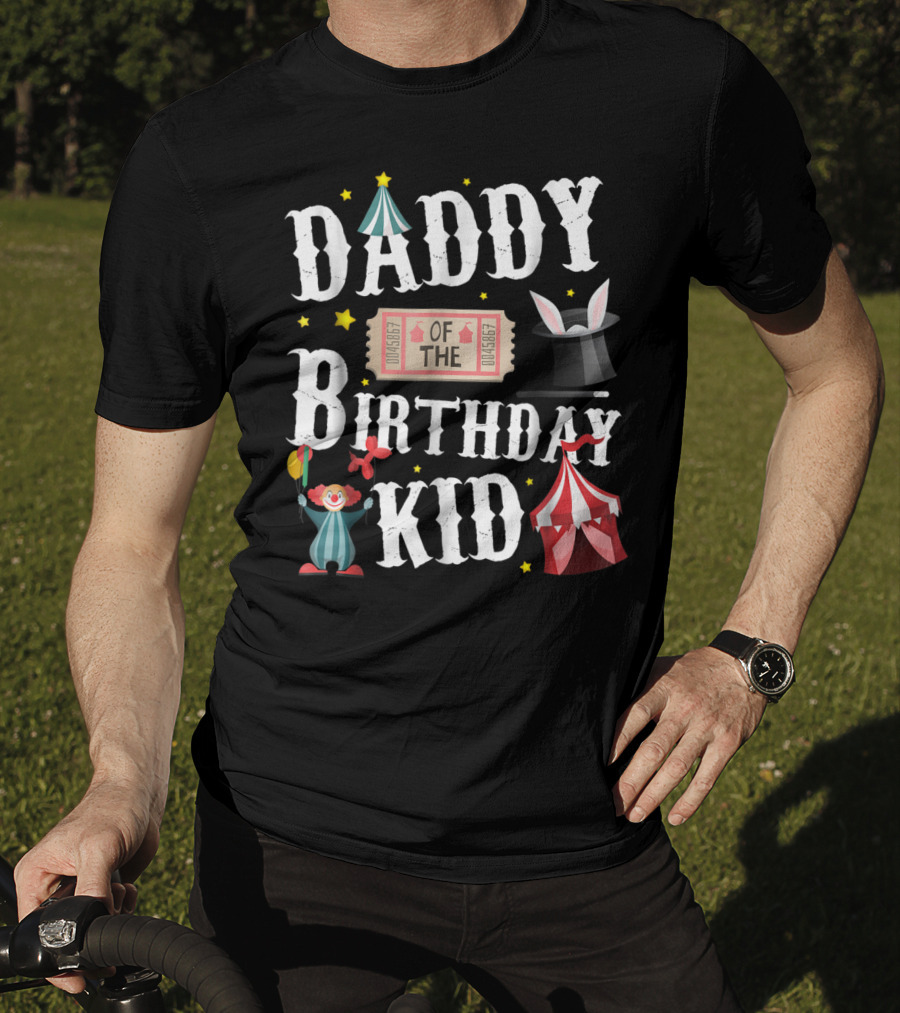 Daddy Of The Birthday Kid Circus Ringmaster Dad T-Shirt