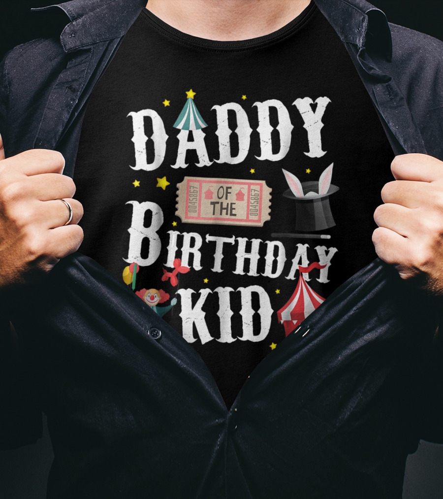 Daddy Of The Birthday Kid Circus Ringmaster Dad T-Shirt