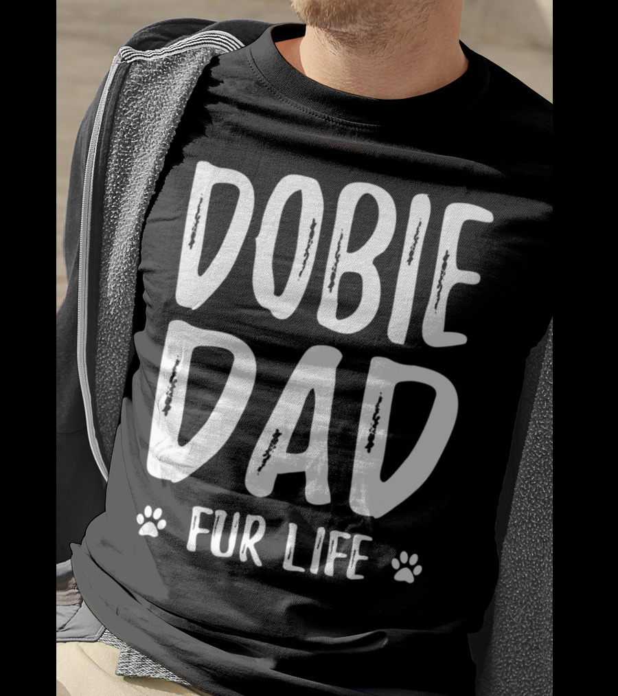 Dobie Dad Fur Life Funny Doberman Paws T-Shirt
