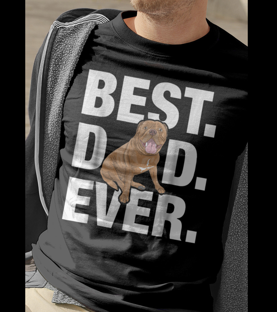 Best Dogue DE Bordeaux Dad Ever Funny Lover27 T-Shirt