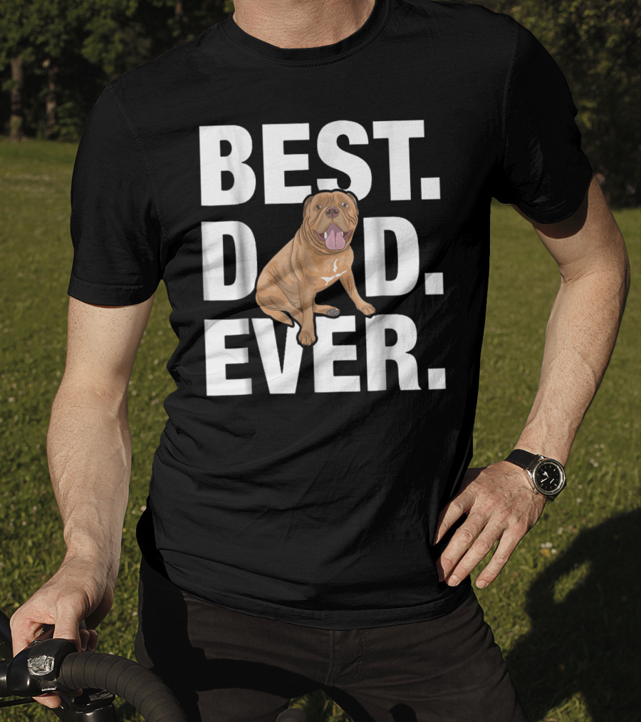 Best Dogue DE Bordeaux Dad Ever Funny Lover27 T-Shirt