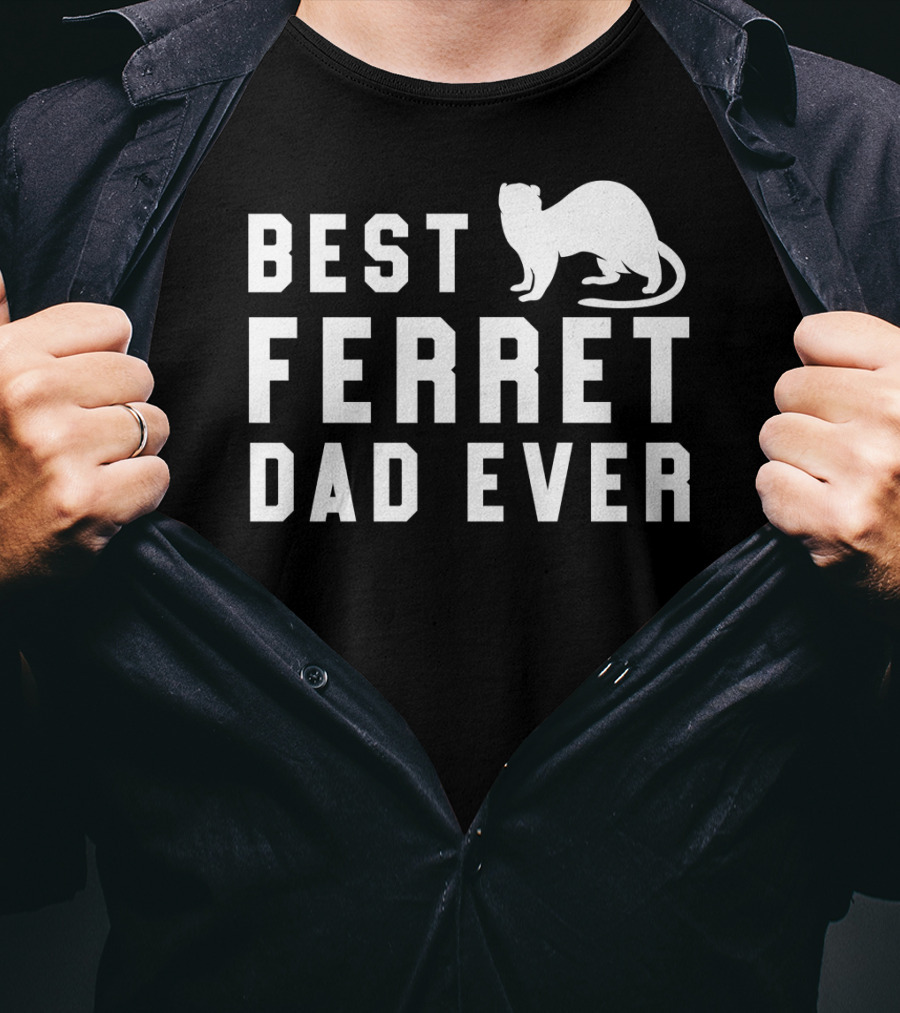 Best Ferret Dad Ever Funny Pet Weasel T-Shirt