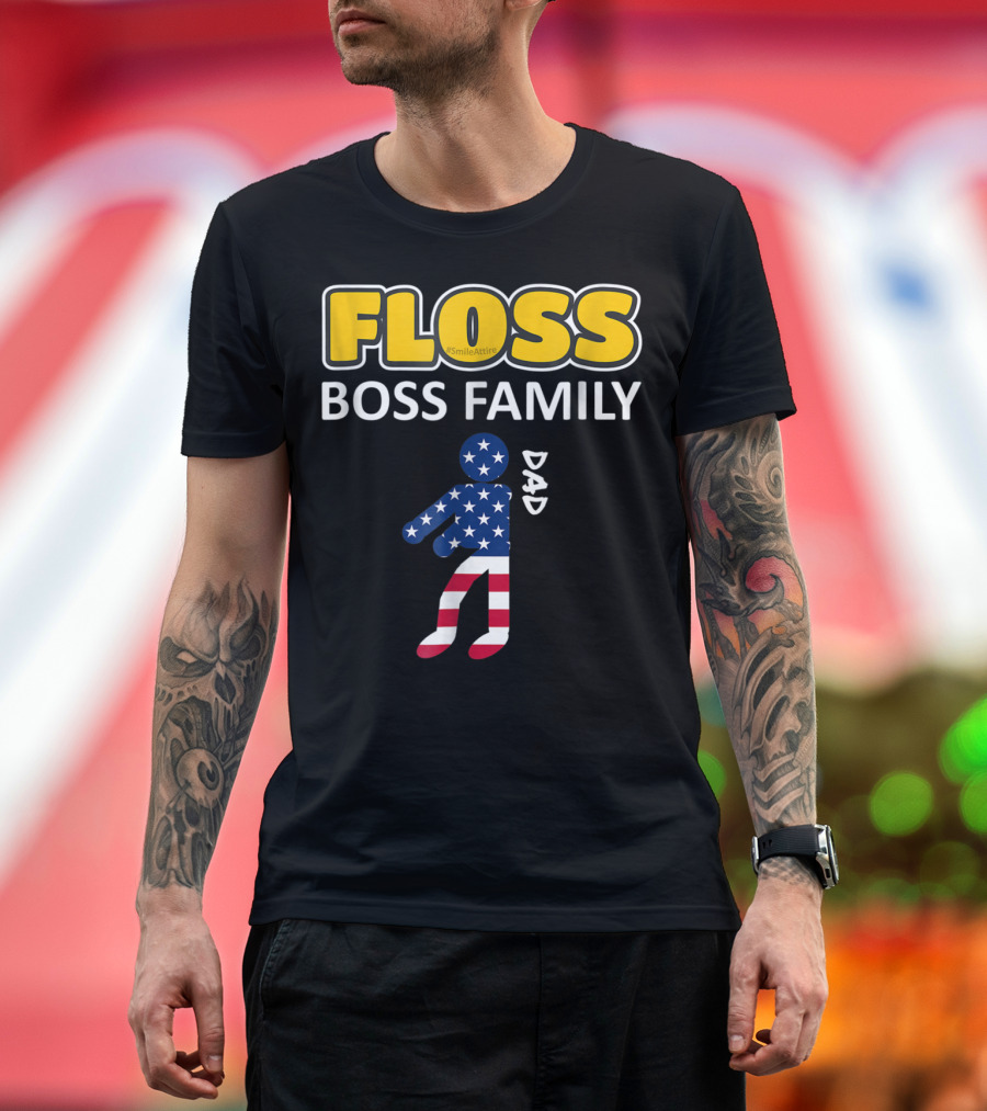 FLOSS Boss Family Dance Dad USA Flag Flossing#SmileAttire T-Shirt