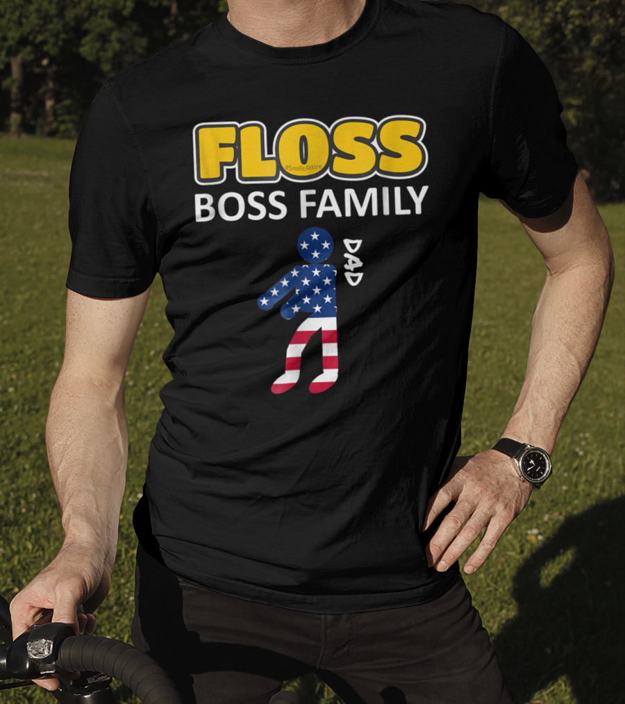 FLOSS Boss Family Dance Dad USA Flag Flossing#SmileAttire T-Shirt