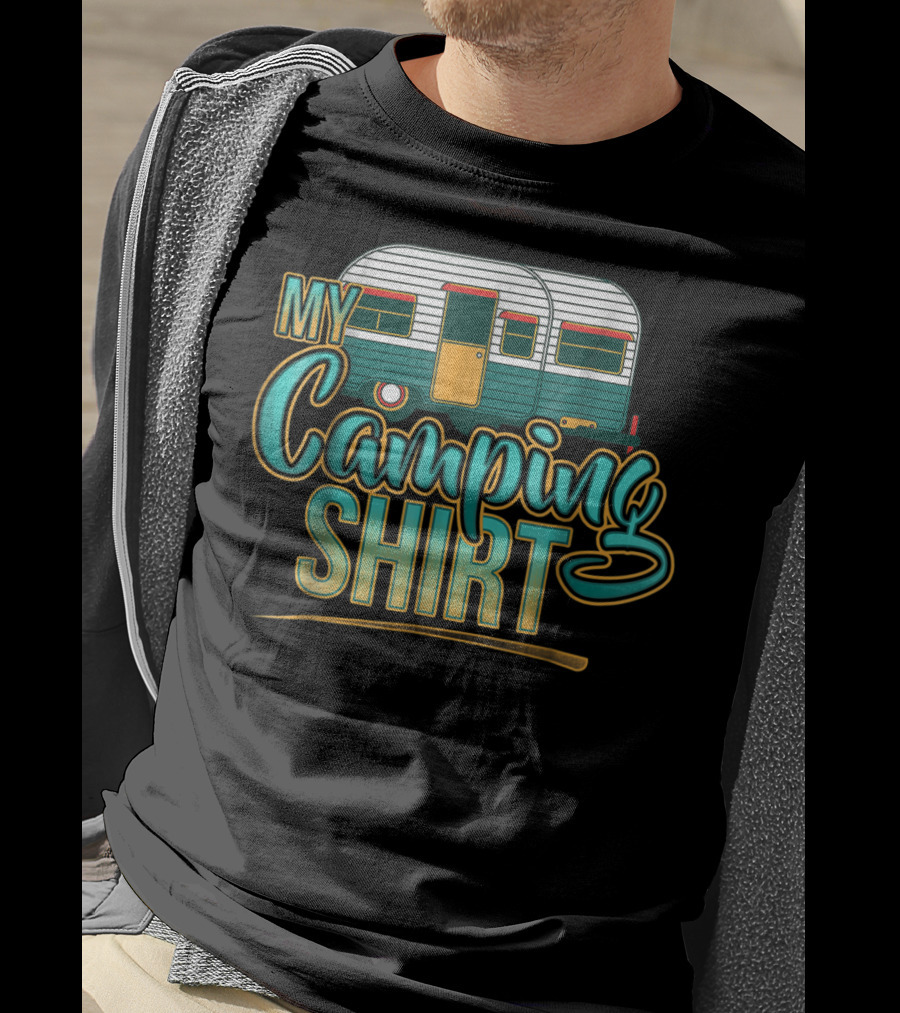 My Camping Shirt Funny RV Campfire Bonfire Dad Mom66 T-Shirt