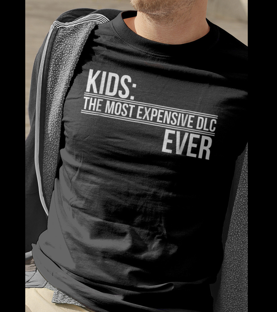 Kids Most Expensive DLC Ever Gamer Mom Dad Funny Parenting Video Game T-Shirt