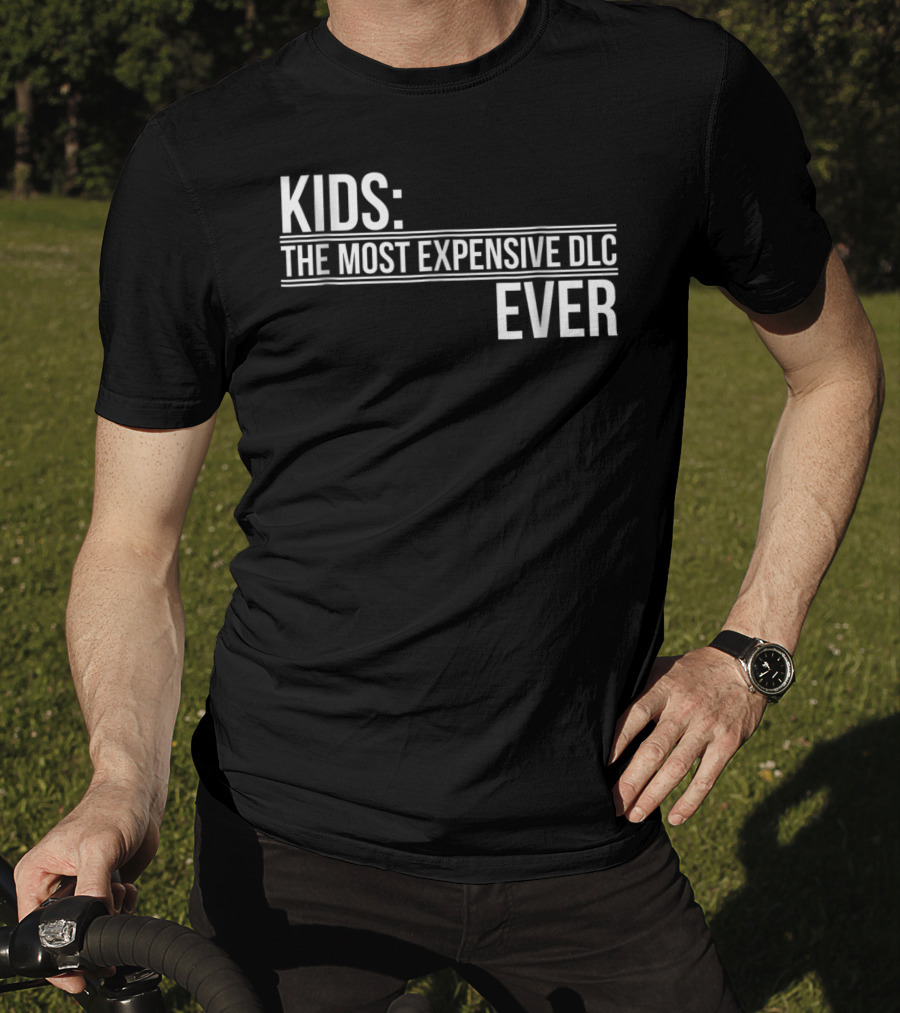 Kids Most Expensive DLC Ever Gamer Mom Dad Funny Parenting Video Game T-Shirt