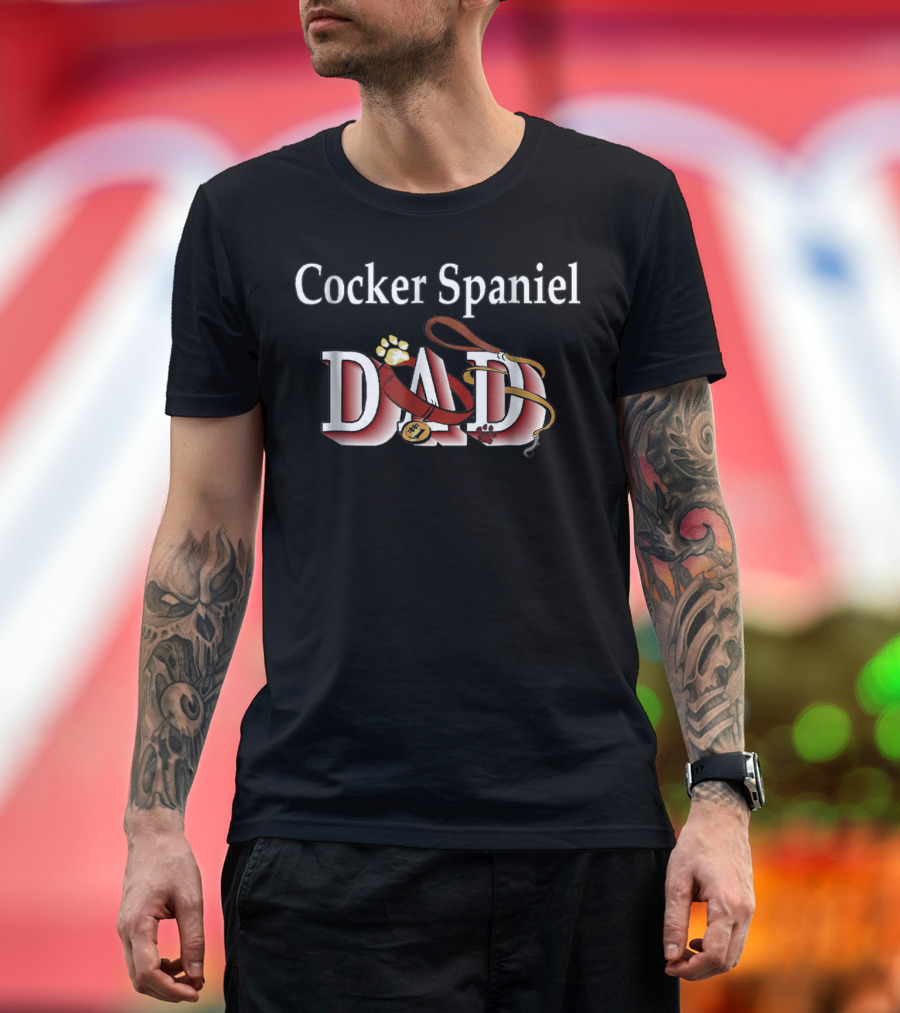 Cocker Spaniel Dog Dad For Father On Birthday43 T-Shirt