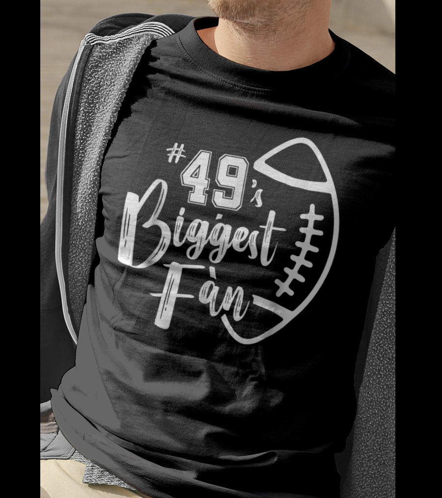 49's Biggest Fan Football Brother T-Shirt