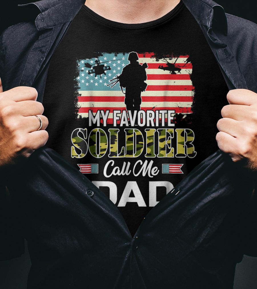 Army Veteran My Favorite Soldier Call Me Dad American Flag Helicopters T-Shirt