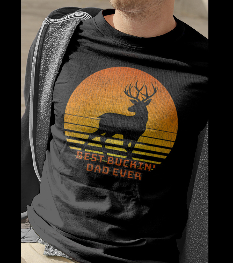 Best Buckin Dad Ever Fun Deer Hunting Retro Sunset T-Shirt