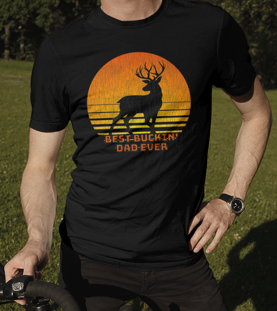 Best Buckin Dad Ever Fun Deer Hunting Retro Sunset T-Shirt