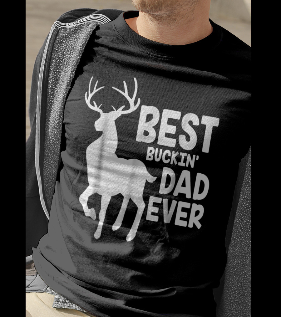 Best Buckin' Dad Ever Deer T-Shirt