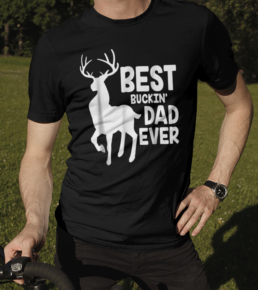 Best Buckin' Dad Ever Deer T-Shirt