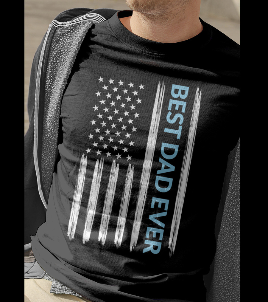 Best Dad Ever American Flag T-Shirt