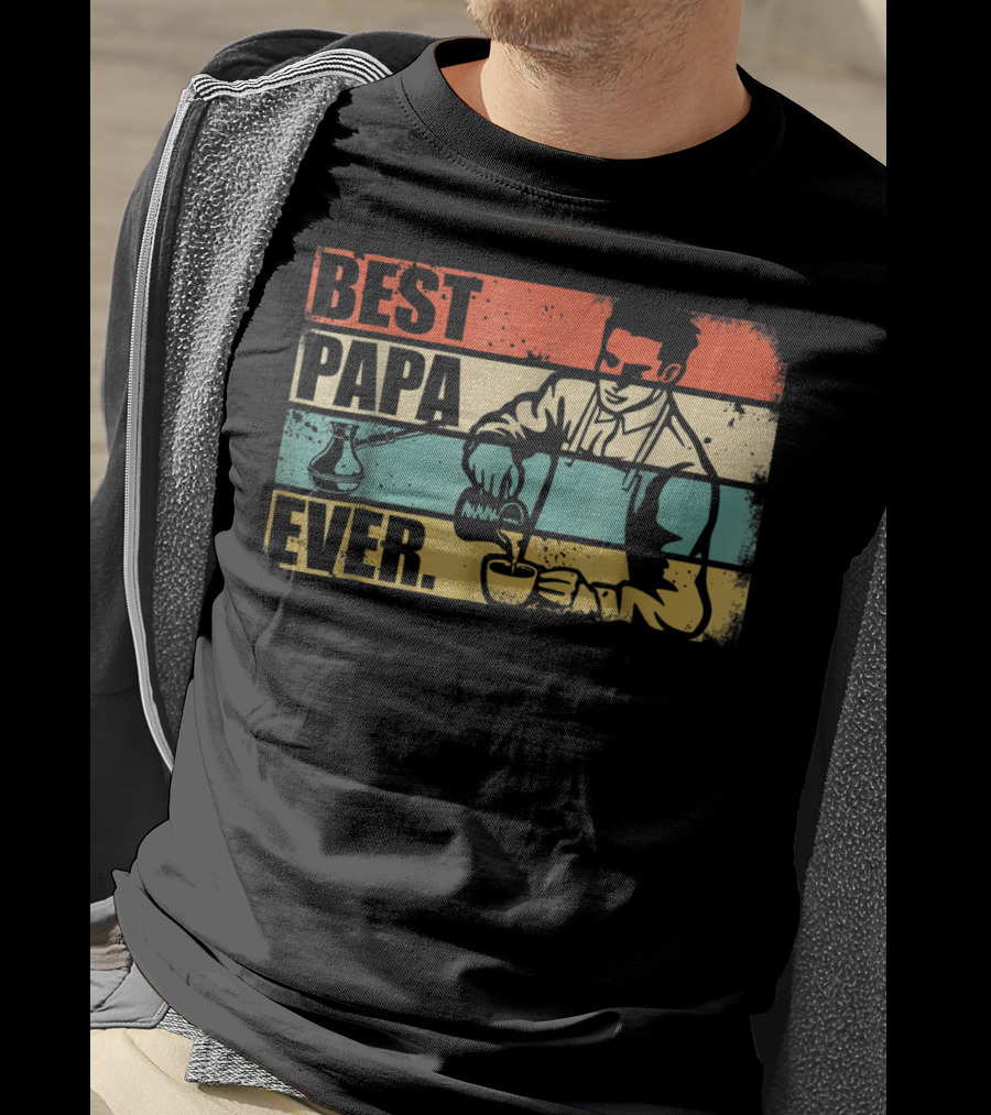 Best PAPA Ever Barista T-Shirt
