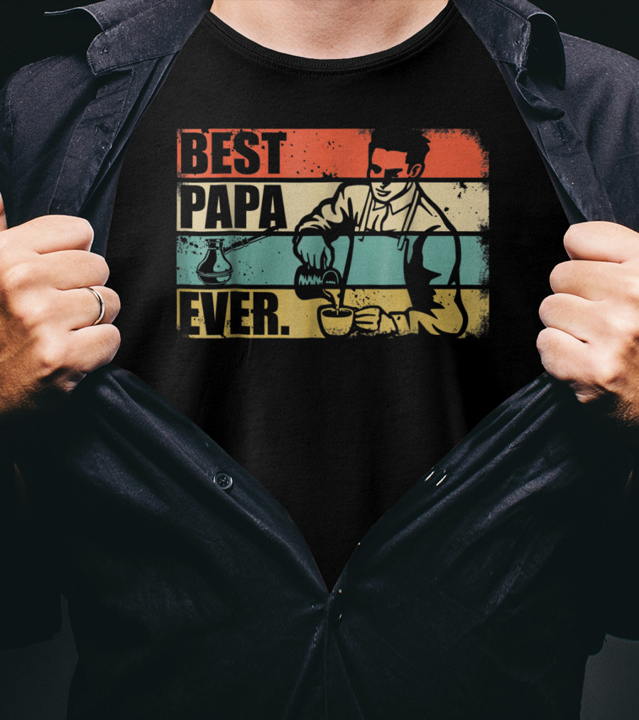 Best PAPA Ever Barista T-Shirt