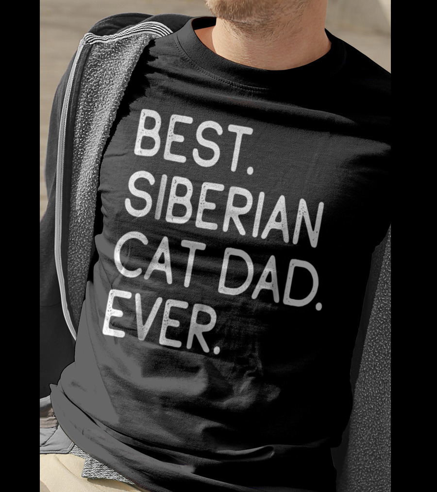 Best Siberian Cat Dad Ever Owner Kitten Lovers T-Shirt