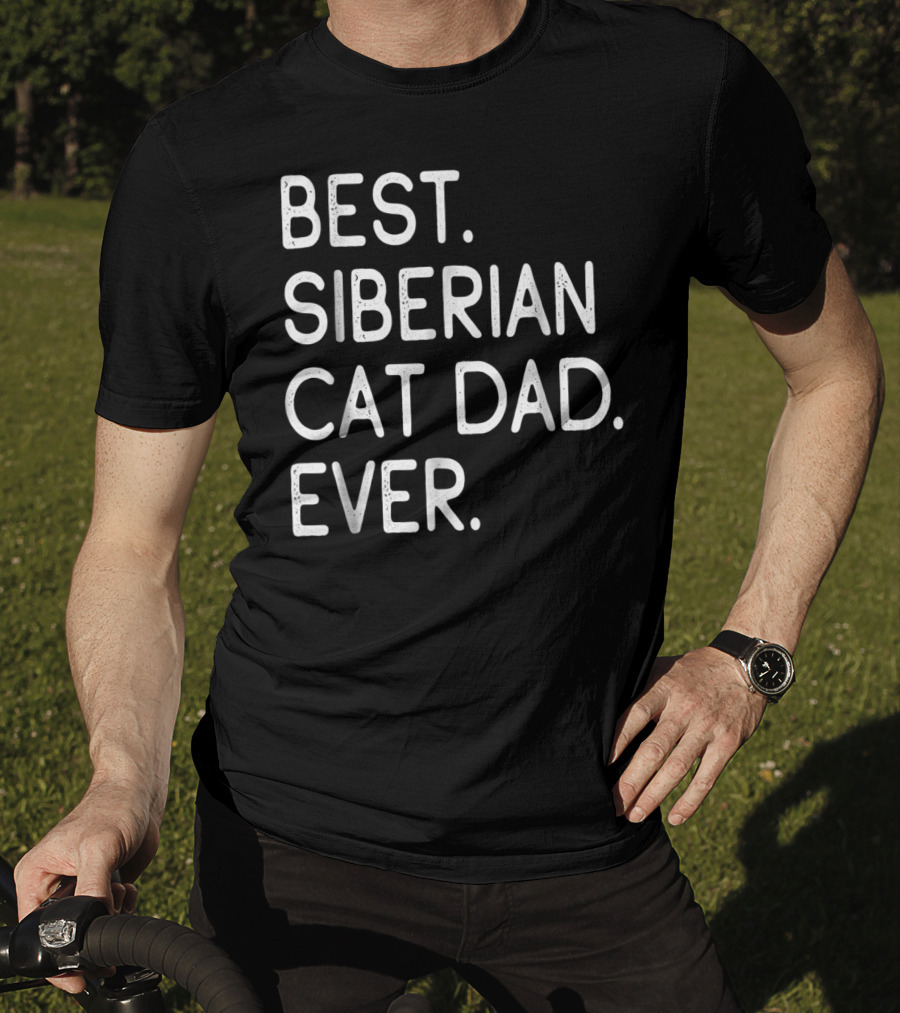 Best Siberian Cat Dad Ever Owner Kitten Lovers T-Shirt