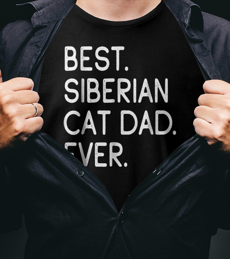 Best Siberian Cat Dad Ever Owner Kitten Lovers T-Shirt