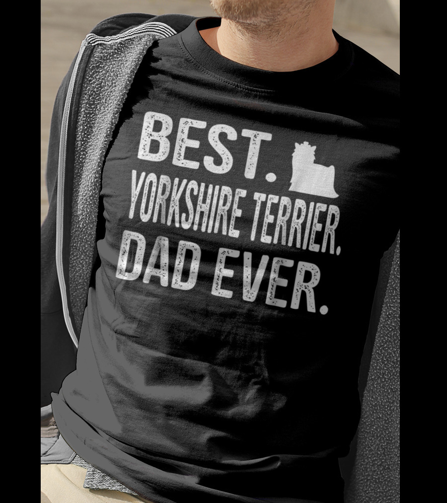 Best Yorkshire Terrier Dad Ever Yorkie T-Shirt