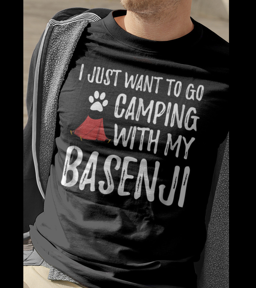 I Just Want To Go Camping With My Basenji Dog Mom Or Dog Dad Camper65 T-Shirt