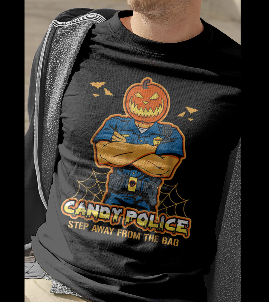 Candy Police Step Away From The Bag T-Shirt