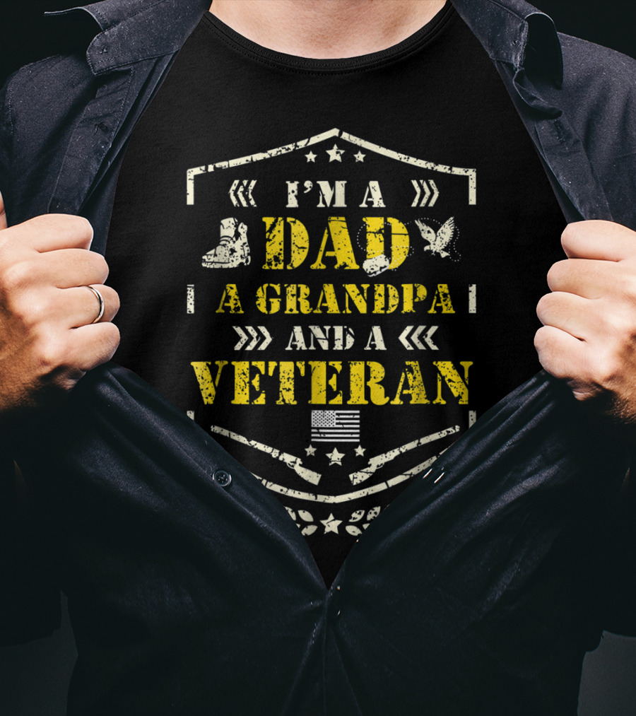 I'm A Dad A Grandpa And A Veteran American Flag Pride Distress Veteran Day T-Shirt