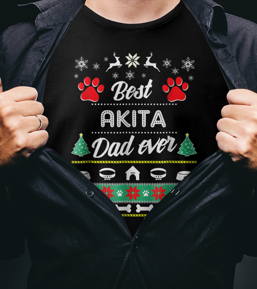 Best Akita Dad Ever Ugly Christmas Sweater Paw Prints Snowflakes Reindeer Trees Bowls Bones T-Shirt