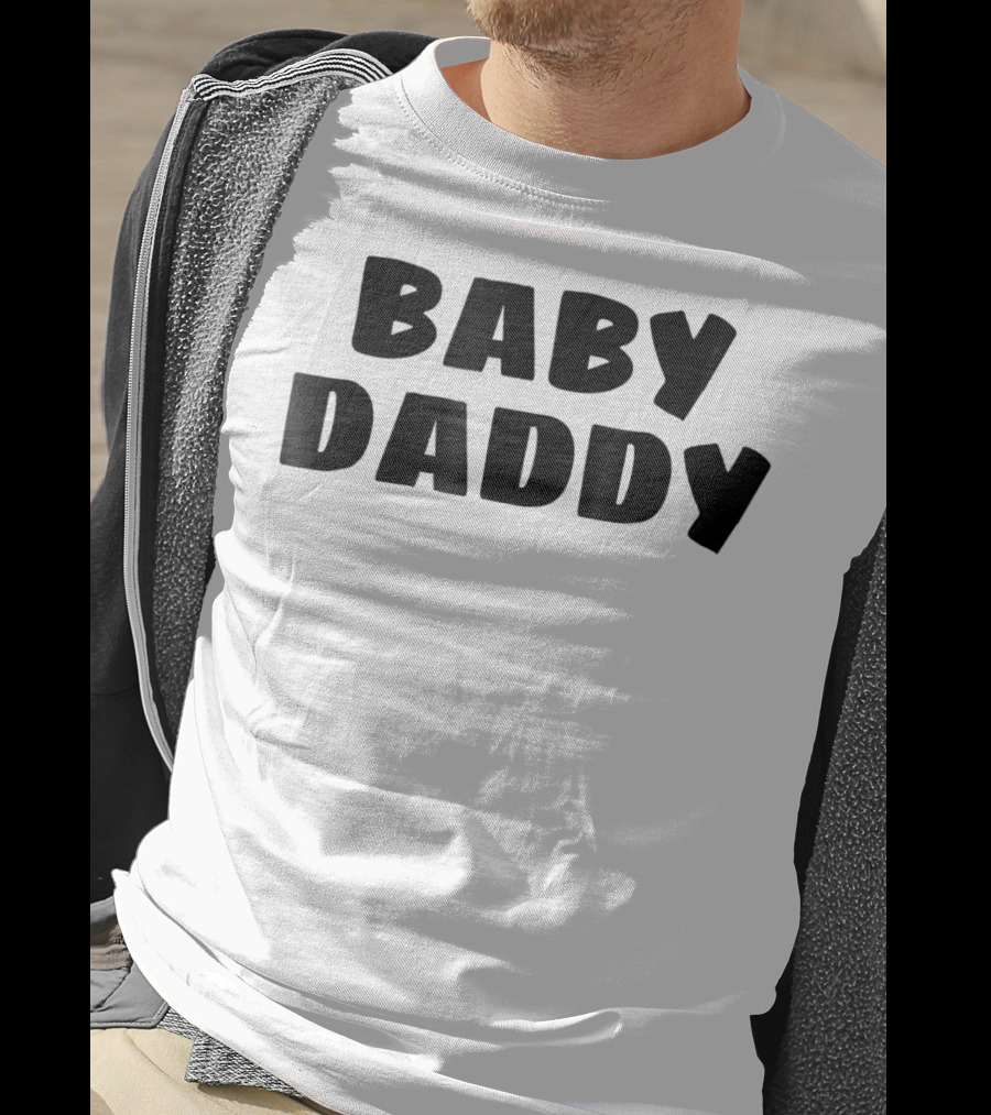 Baby Daddy Funny New Father Dad Humor T-Shirt