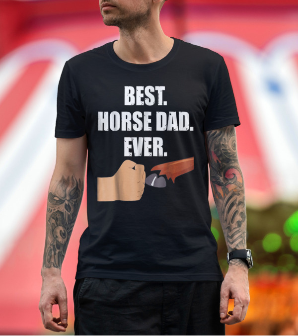 Premium T-Shirt: Best Horse Dad Ever Fist Bump with Hoof T-Shirt Best Horse Dad Ever Fist Bump with Hoof T-Shirt
