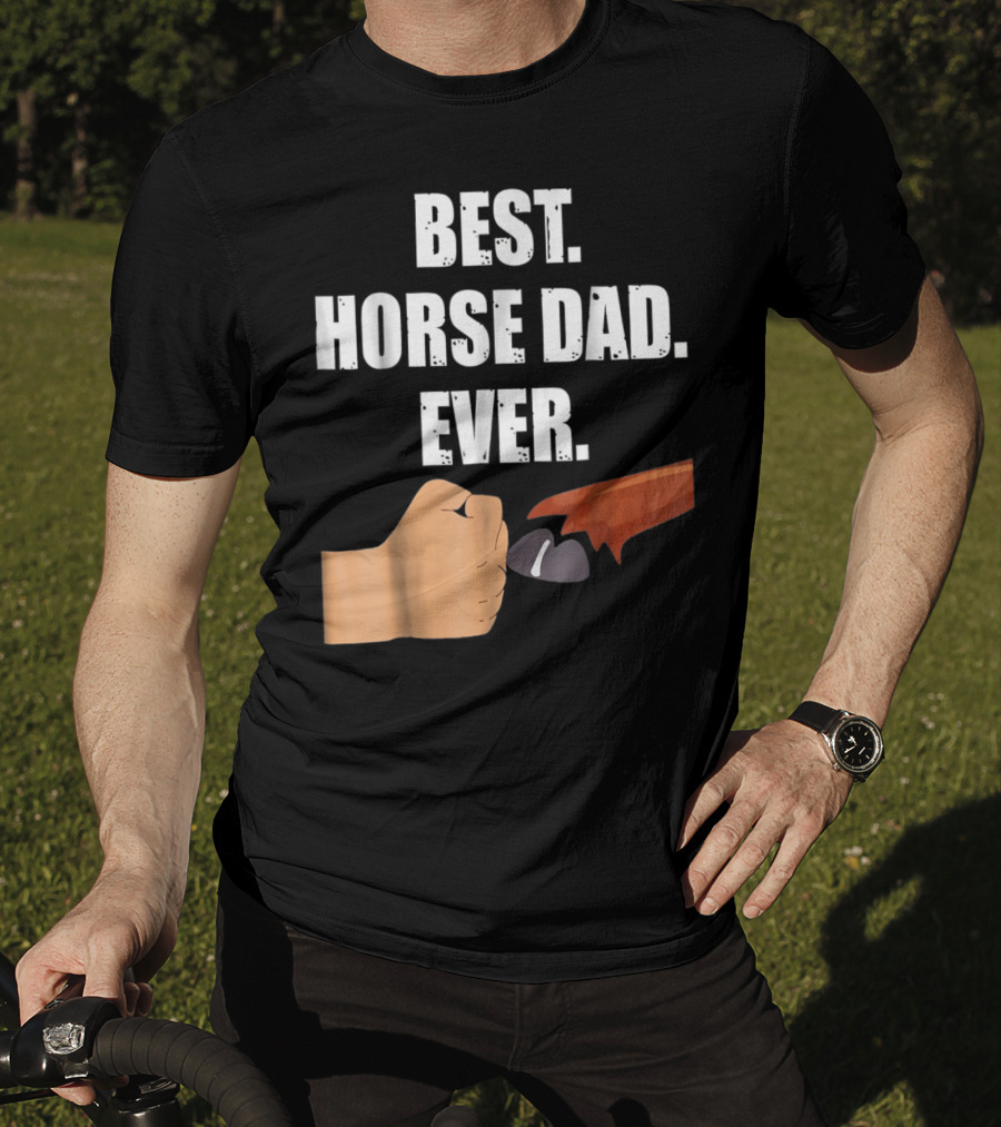 Best Horse Dad Ever Fist Bump With Hoof T-Shirt