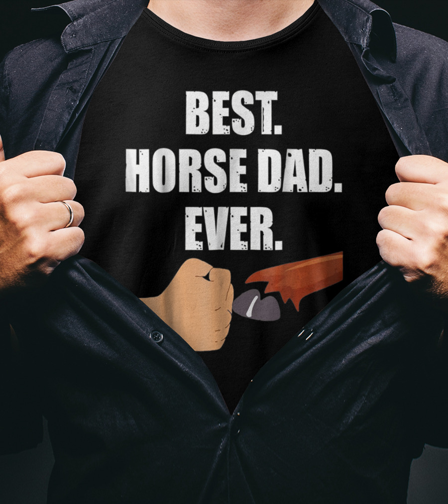 Best Horse Dad Ever Fist Bump With Hoof T-Shirt