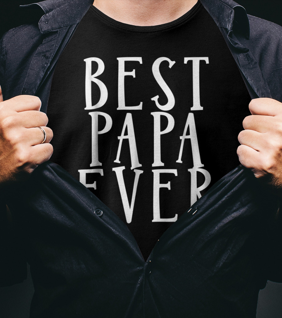 Best Papa Ever Dad Grandfather Grandpa Awesome T-Shirt