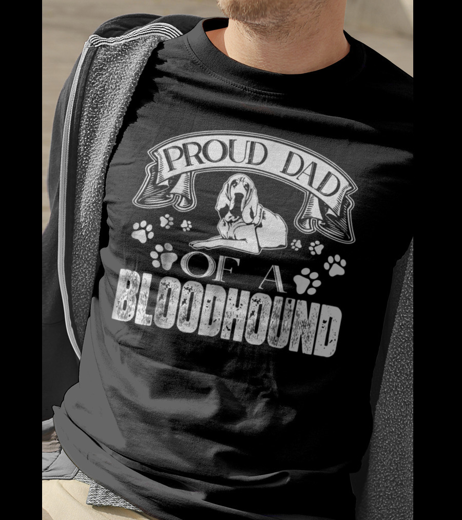 Proud Dad Of A Bloodhound With Paw Prints And Banner T-Shirt