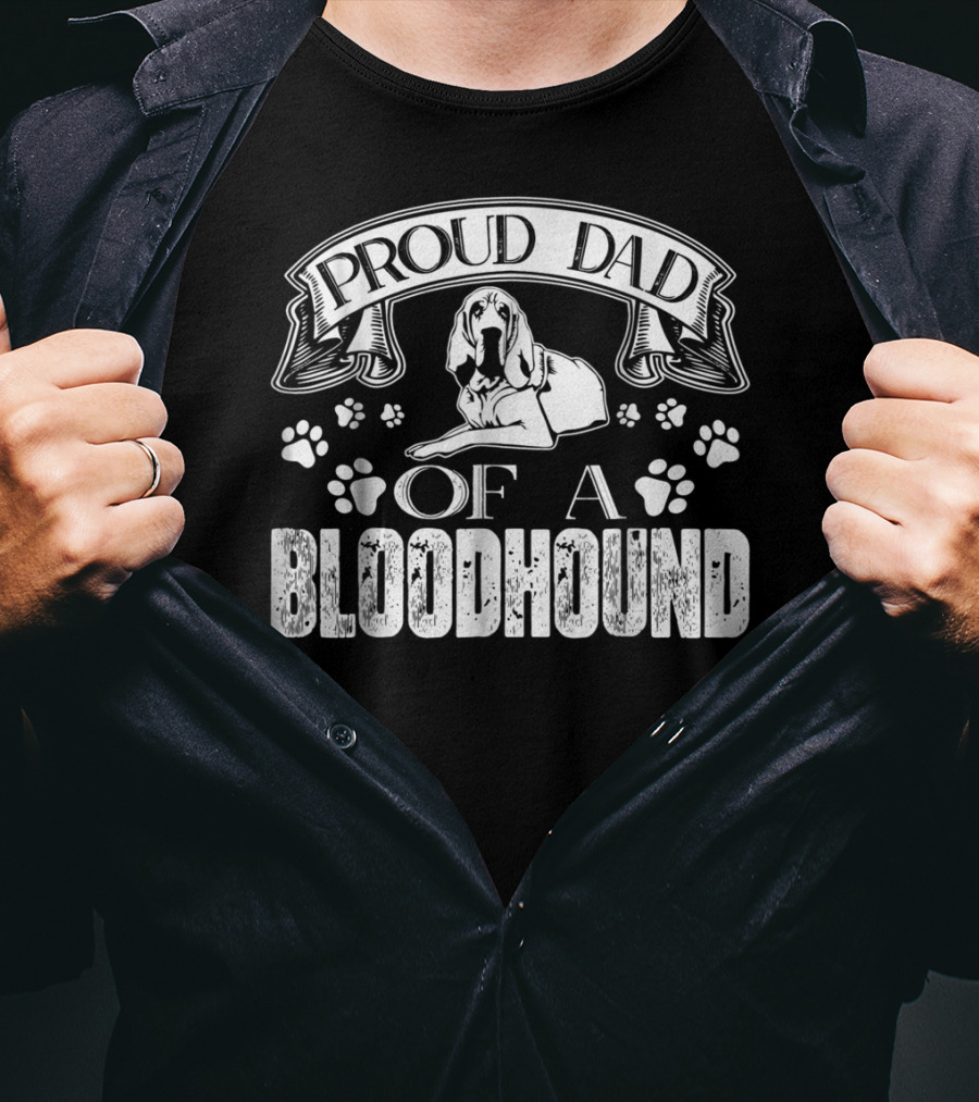 Proud Dad Of A Bloodhound With Paw Prints And Banner T-Shirt