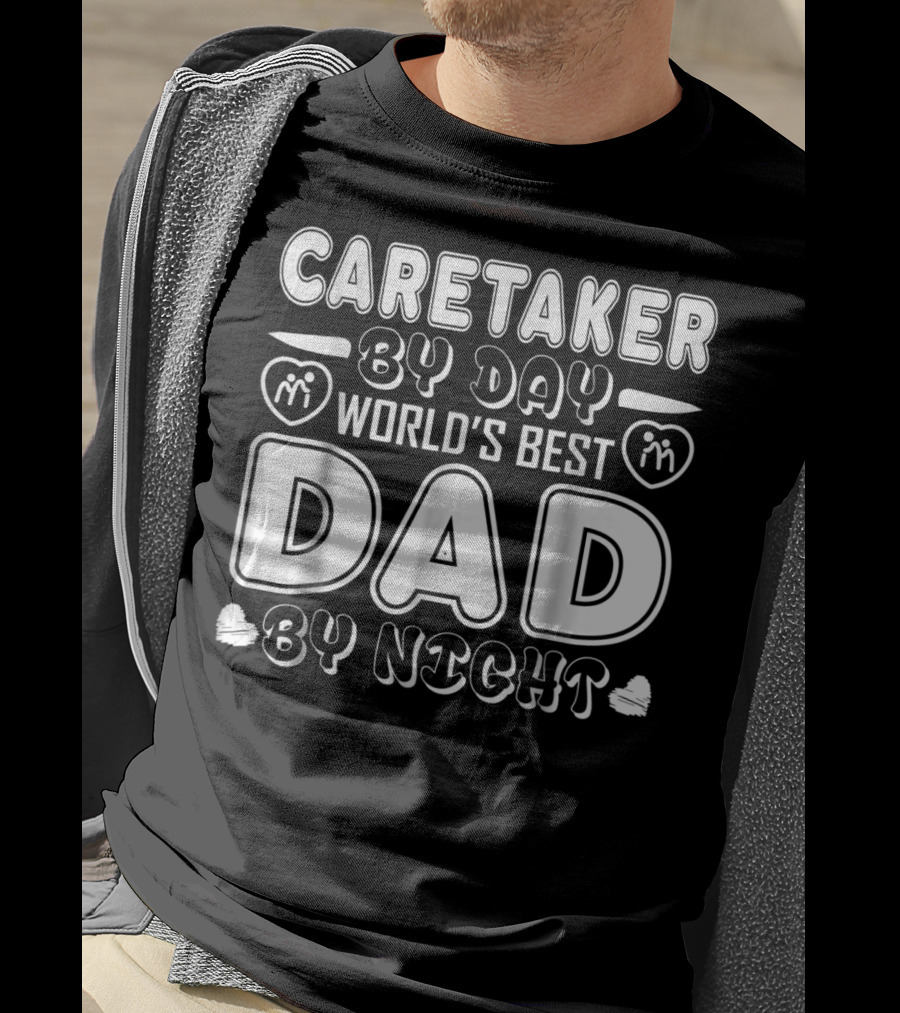 Caretaker By Day World's Best Dad By Night T-Shirt