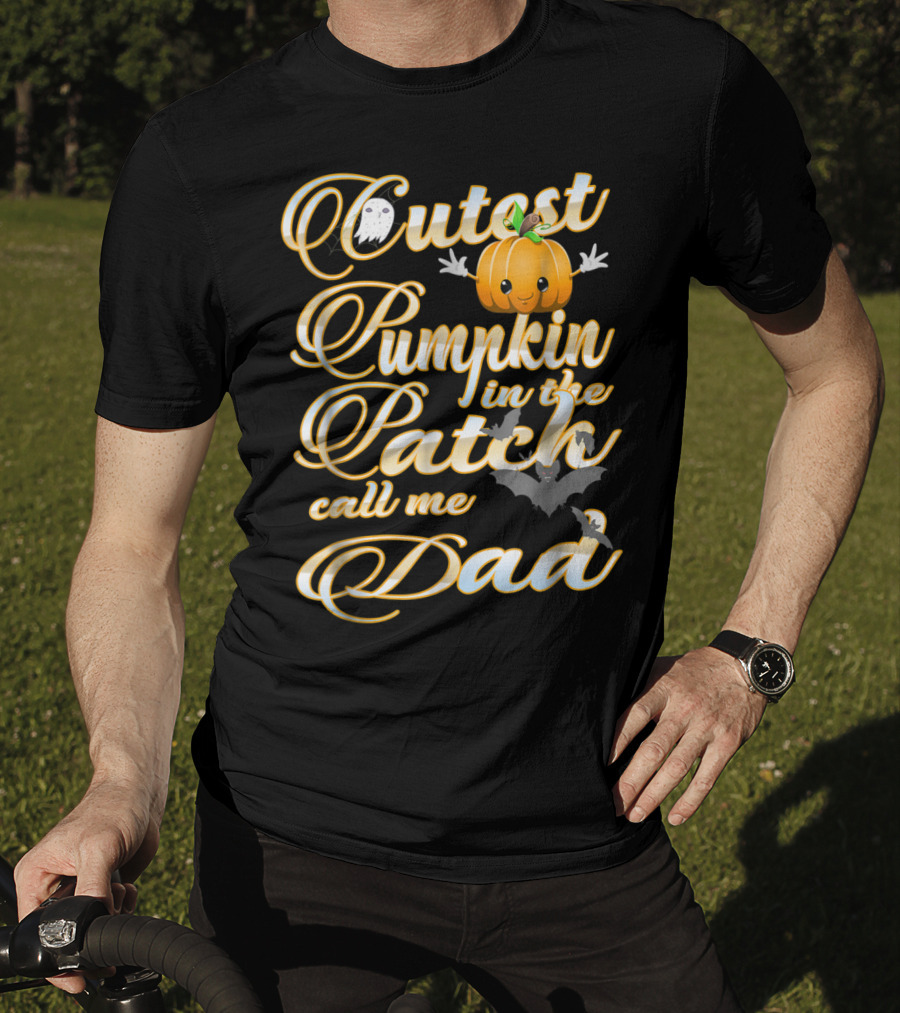 Cutest Pumpkin In The Patch Call Me Dad Halloween Costume 16 T-Shirt
