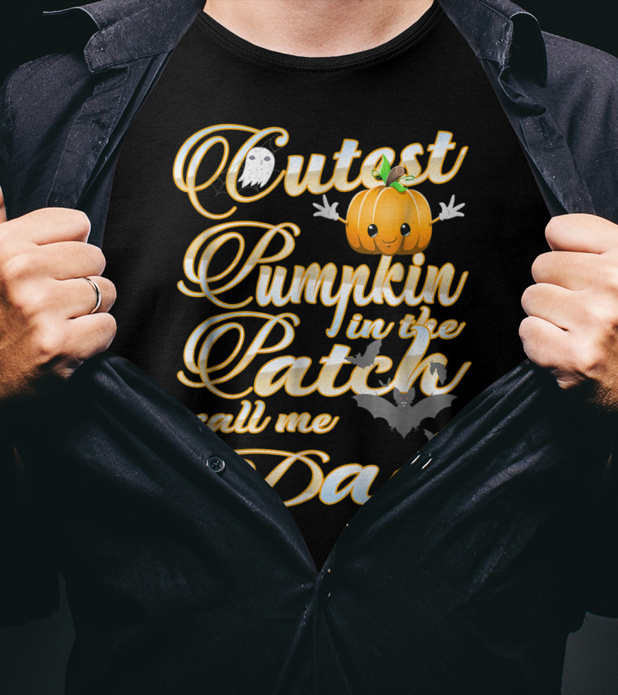 Cutest Pumpkin In The Patch Call Me Dad Halloween Costume 16 T-Shirt