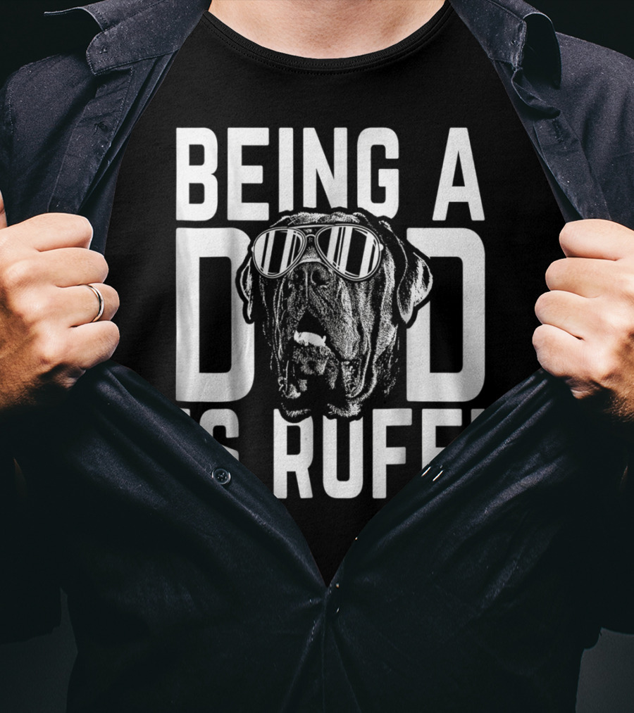 Being A Dad Is Ruff Funny Dog Wearing Sunglasses T-Shirt