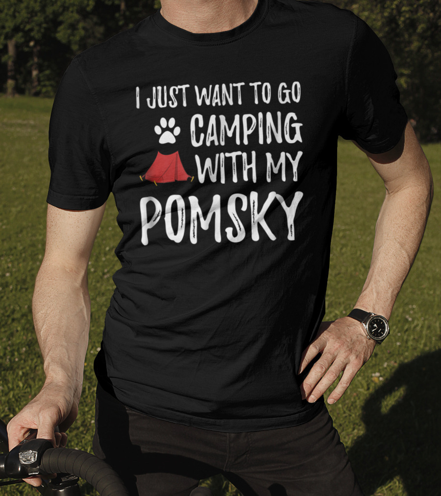 I Just Want To Go Camping With My Pomsky Paw Print Red Tent Fun Dog Mom Dad T-Shirt