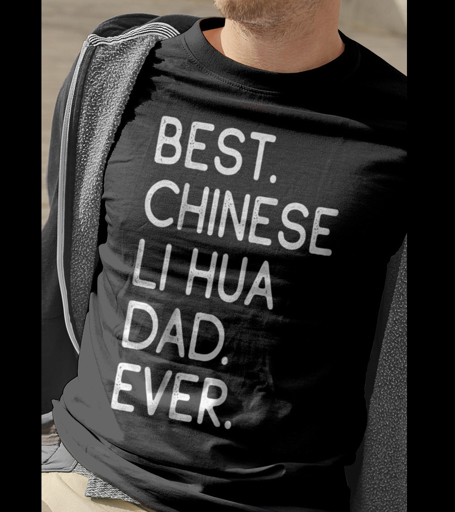 Best Chinese Li Hua Dad Ever Kitten Lovers Owner T-Shirt