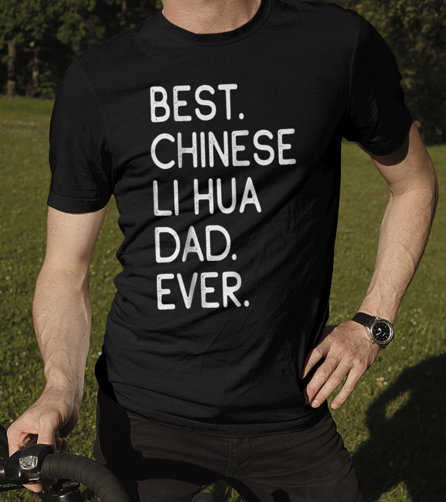 Best Chinese Li Hua Dad Ever Kitten Lovers Owner T-Shirt