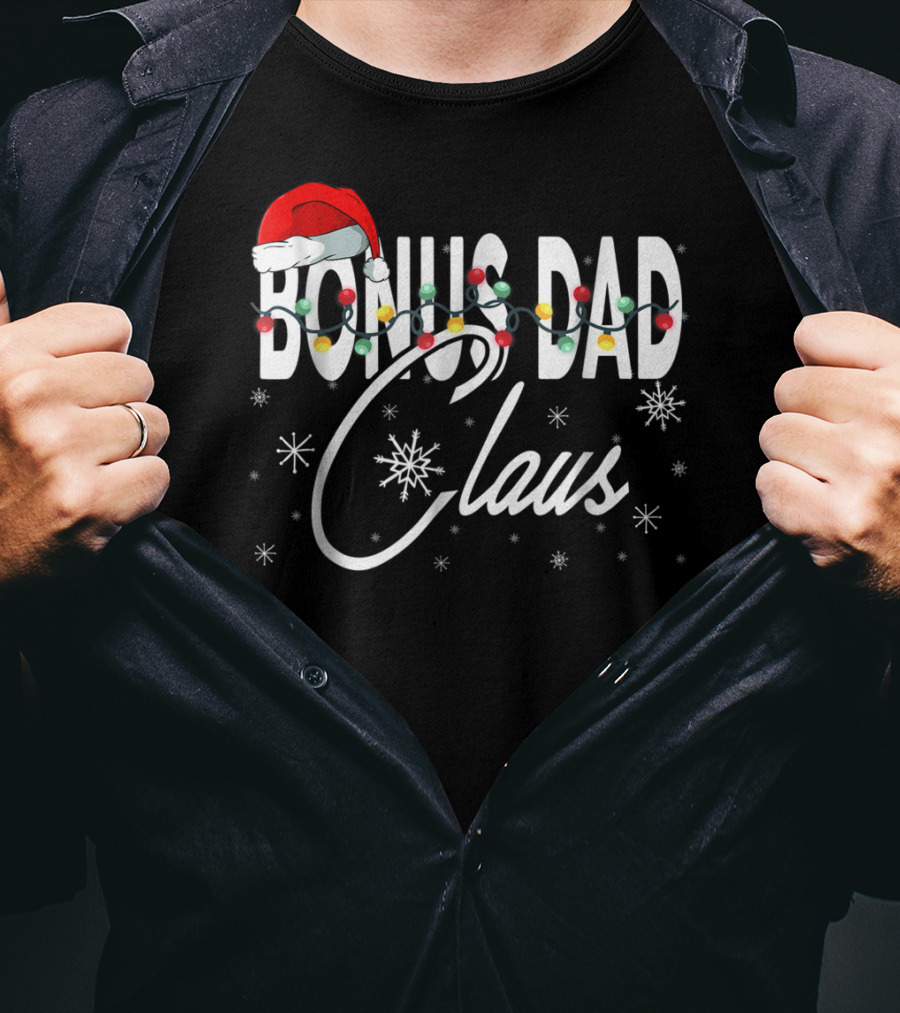 Bonus Dad Claus Santa Hat With Christmas Lights And Snowflakes T-Shirt