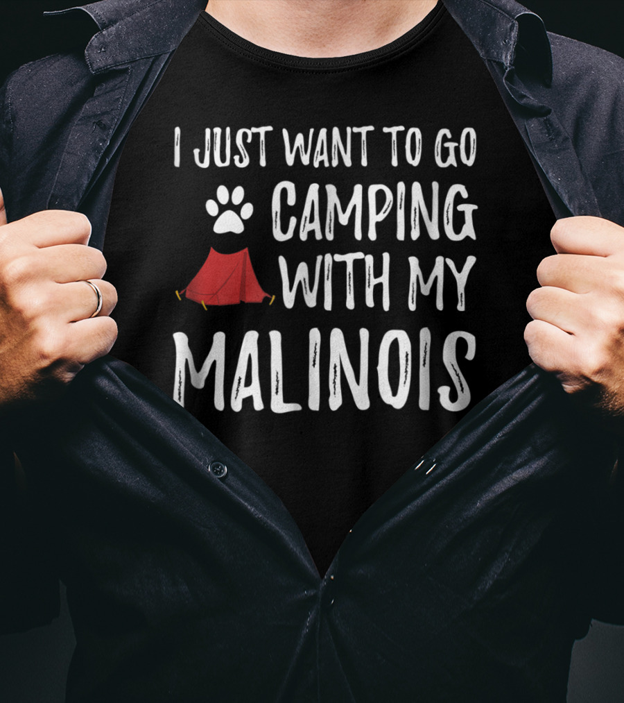 I Just Want To Go Camping With My Malinois Paw Print Tent T-Shirt