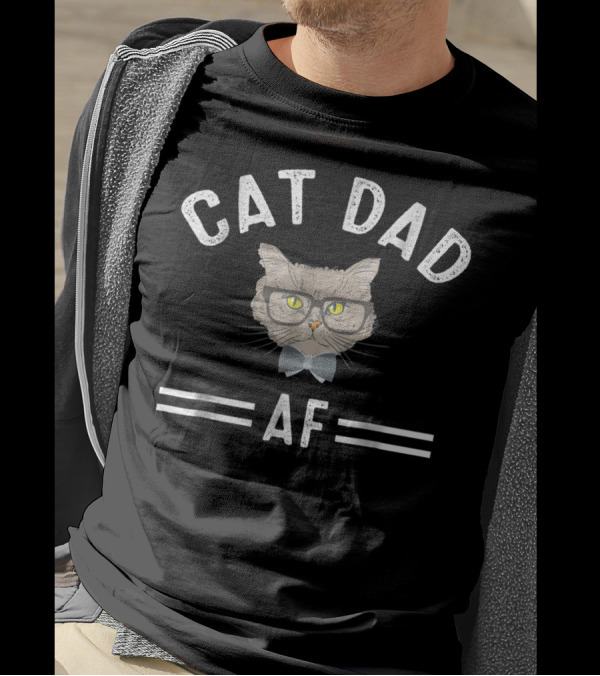 Cat Dad AF Cat Daddy Funny Cat Lover T-Shirt