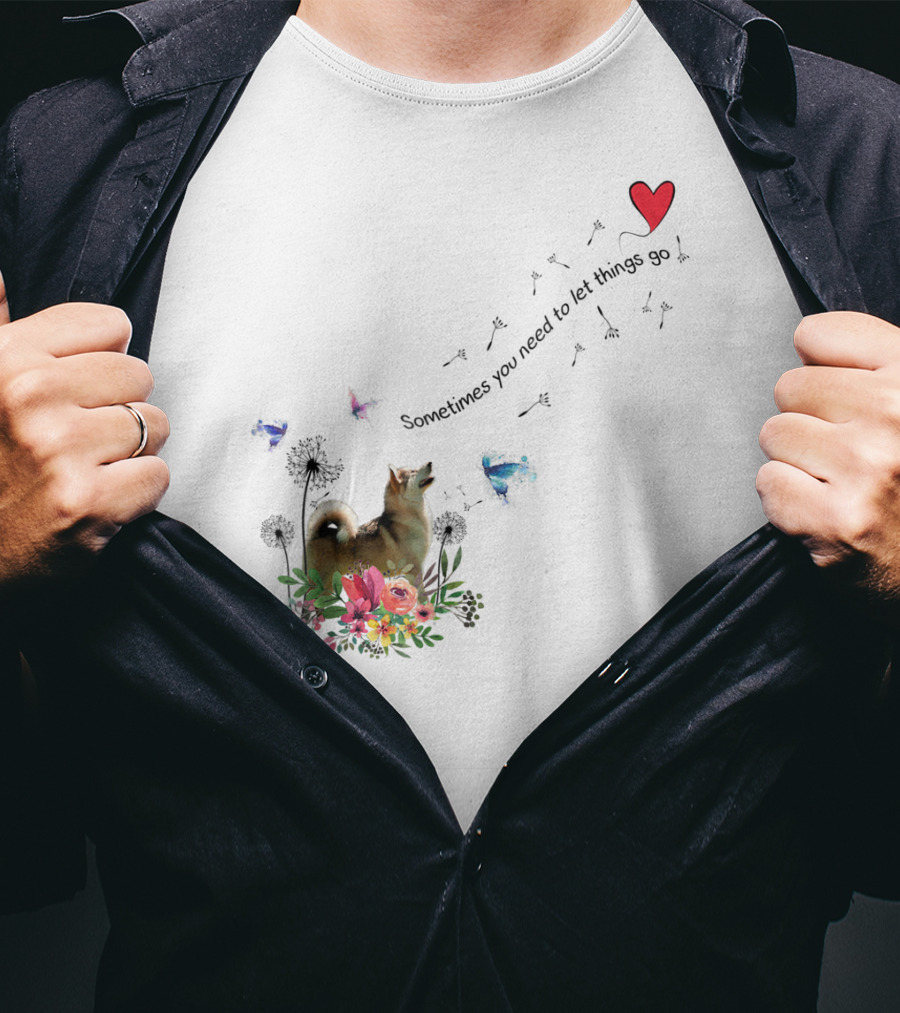 Alaskan Malamute Dog Sometimes You Need To Let Things Go T-Shirt