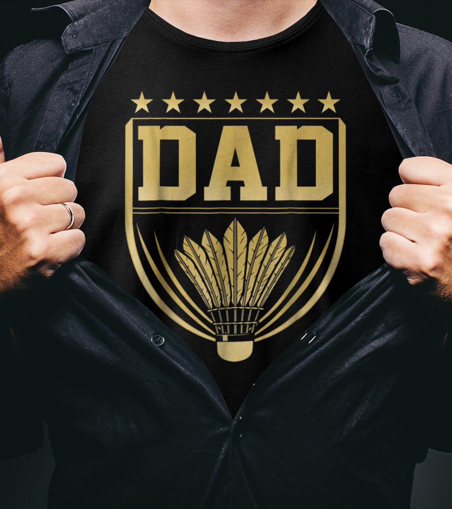 Dad Badge Gold Stars Badminton Shuttlecock Emblem T-Shirt